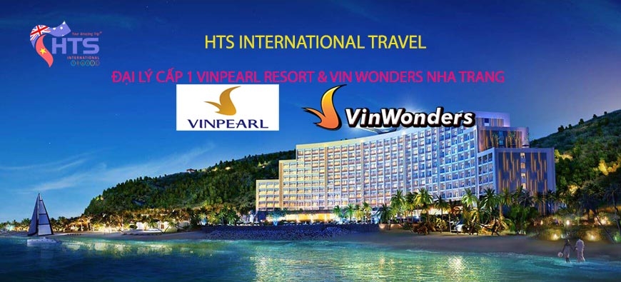 HTS INTERNATIONAL TRAVEL IS A FIRST-LEVEL AGENT OF VINPEARL & VINWONDERS